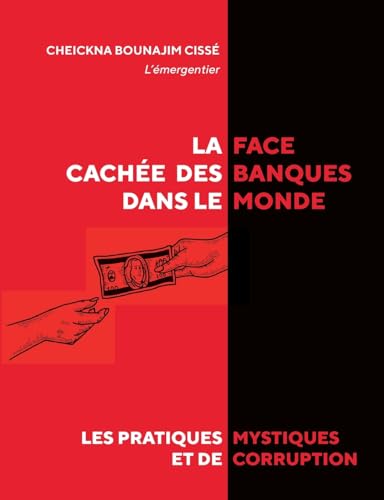 La face cachée des banques dans le monde von BoD – Books on Demand – Frankreich