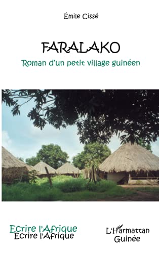Faralako: Roman d'un petit village africain von L'HARMATTAN
