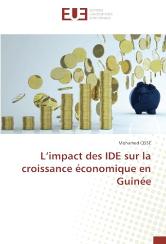 L’impact des IDE sur la croissance économique en Guinée von Éditions universitaires européennes