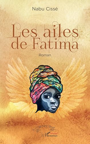 Les ailes de Fatima: Roman Les ailes de Fatima: Roman von Harmattan Sénégal
