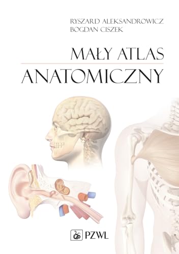 Maly atlas anatomiczny Maly atlas anatomiczny von PZWL