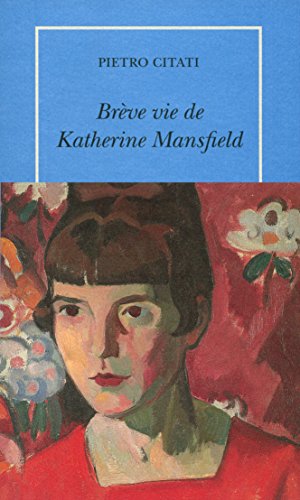 Brève vie de Katherine Mansfield von TABLE RONDE