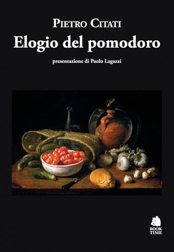 Elogio del pomodoro (Saggi) von Book Time