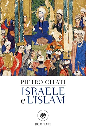 Israele e l'Islam: Le scintille di Dio (Tascabili Saggistica) von Bompiani