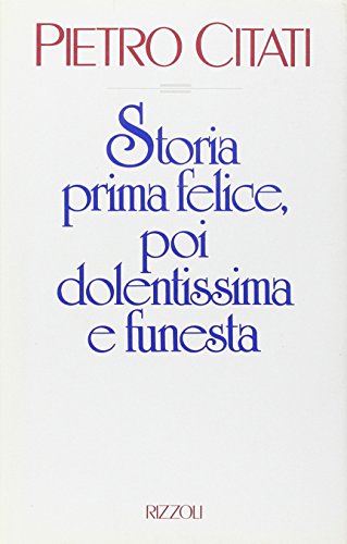 Storia prima felice, poi dolentissima e funesta (Scala italiani)