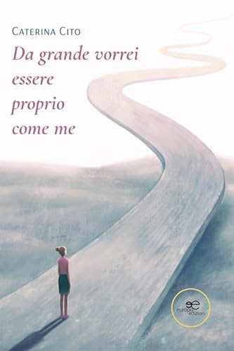 Da grande vorrei essere proprio come me (Chronos. Autobiografie di cittadini) von Europa Edizioni