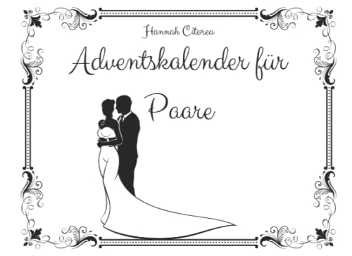 Adventskalender für Paare: 24 Gutscheine für erotische Abenteuer und eine lustvolle Adventszeit Adventskalender für Paare: 24 Gutscheine für erotische Abenteuer und eine lustvolle Adventszeit