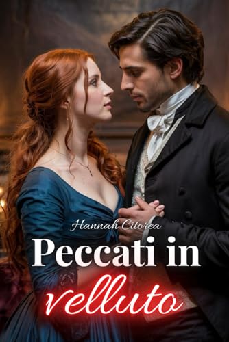 Peccati in velluto: 20 storie erotiche di sesso della Reggenza - Racconti brevi tra lussuria, cuoio e signorie Peccati in velluto: 20 storie erotiche di sesso della Reggenza - Racconti brevi tra lussuria, cuoio e signorie von Independently published