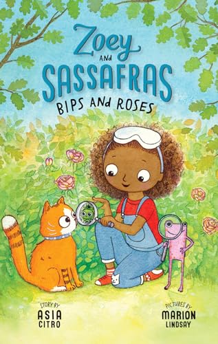 Bips and Roses: Zoey and Sassafras #8