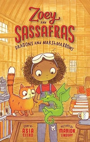 Dragons and Marshmallows: Zoey and Sassafras #1