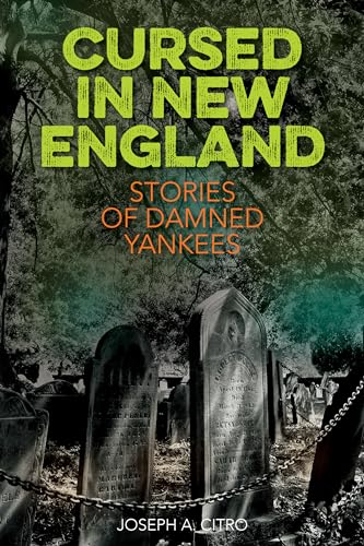 Cursed in New England: More Stories of Damned Yankees