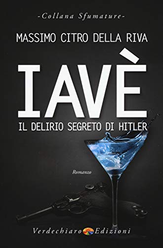 Iavè. Il delirio segreto di Hitler (Sfumature) von SFUMATURE