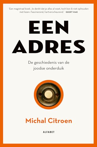 Een adres: de geschiedenis van de joodse onderduik von Alfabet uitgevers