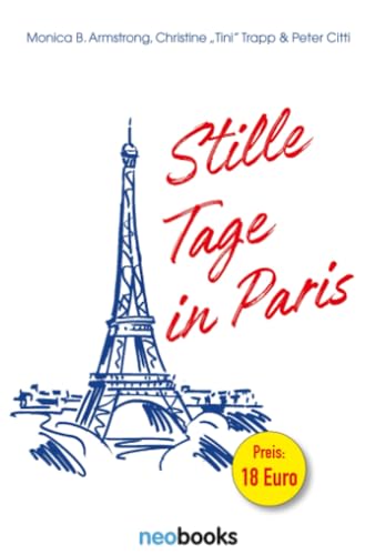 Stille Tage in Paris: Roman über das Filmemachen in Frankreich (Die kleine Amerikanerin) von epubli