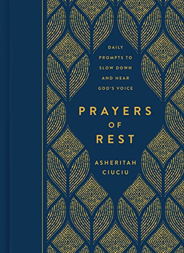 Prayers of Rest: Daily Prompts to Slow Down and Hear God's Voice Prayers of Rest: Daily Prompts to Slow Down and Hear God's Voice von Moody Publishers