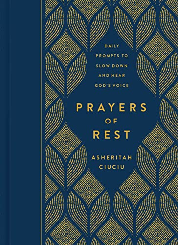 Prayers of Rest: Daily Prompts to Slow Down and Hear God's Voice von Moody Publishers