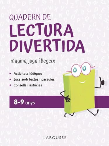 Quadern de lectura divertida 8-9 anys: Imagina, juga i llegeix (LAROUSSE - Infantil / Juvenil - Castellano - A partir de 8 años) von Larousse