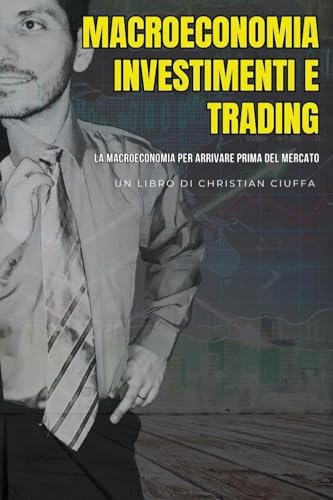 Macroeconomia Investimenti e Trading von Youcanprint