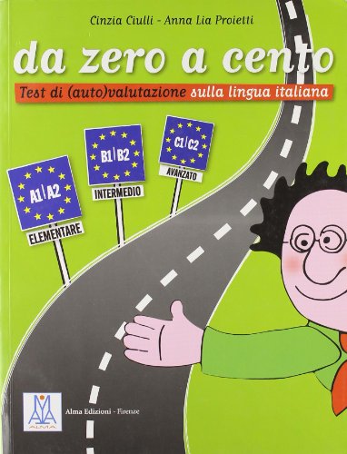 DA ZERO A CENTO(9788889237038) (Grammatiche e eserciziari) von ALMA EDIZIONI