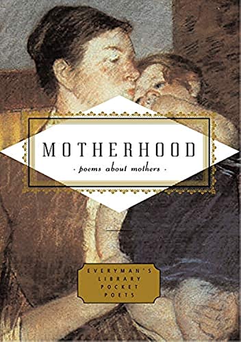 Motherhood (Everyman's Library POCKET POETS)