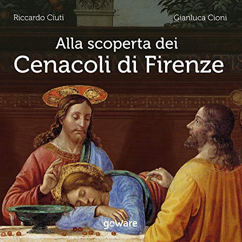 Alla scoperta dei Cenacoli di Firenze (Humanities!)