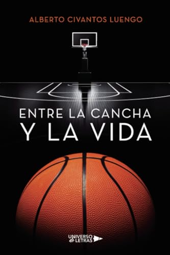 Entre la cancha y la vida von Universo de Letras
