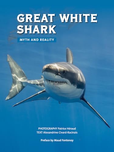 Great White Shark: Myth and Reality von Firefly Books