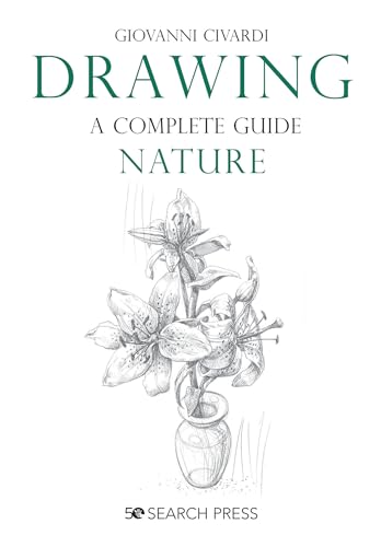 Drawing Nature: A Complete Guide (Art of Drawing) von Search Press