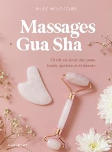 Massages Gha Sha: La technique magique pour une belle peau von MARABOUT