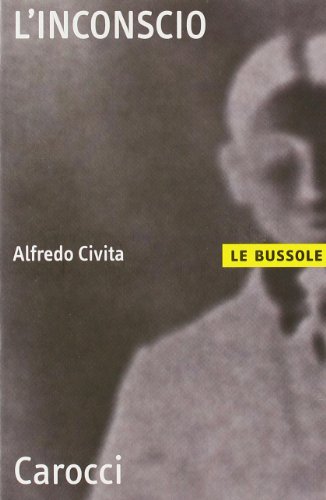 L'inconscio (Le bussole) von LE BUSSOLE