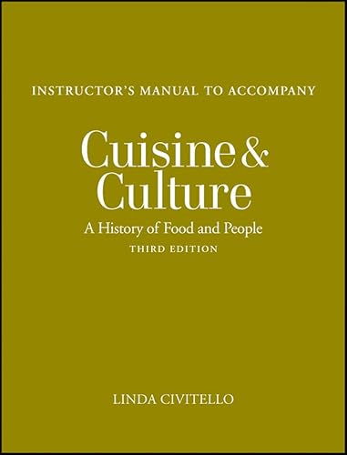 Cuisine and Culture: A History of Food and People von Wiley & Sons