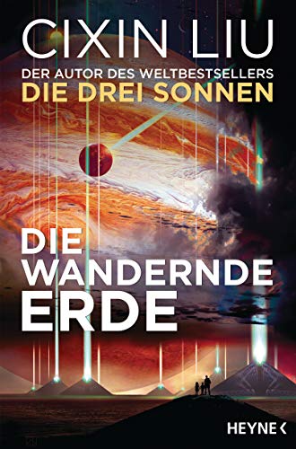 Die wandernde Erde: Erzählungen