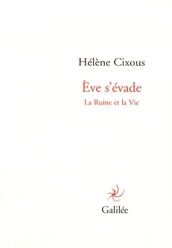 Eve s'évade (0000): La Ruine et la Vie von GALILEE