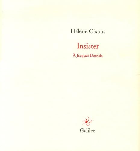 Insister : A Jacques Derrida von GALILEE
