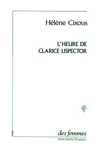 L' Heure De Clarice Lispector