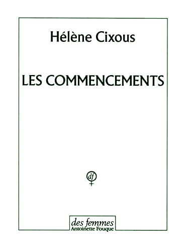 Les commencements von DES FEMMES