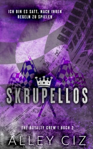 Skrupellos: The Royalty Crew 2 (The Royalty Crew German, Band 2) von House of Crazy Publishing LLC