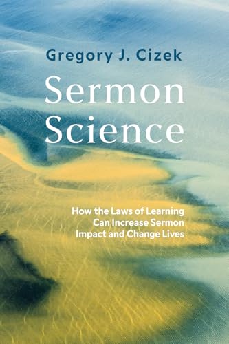 Sermon Science: How the Laws of Learning Can Increase Sermon Impact and Change Lives von Wipf and Stock