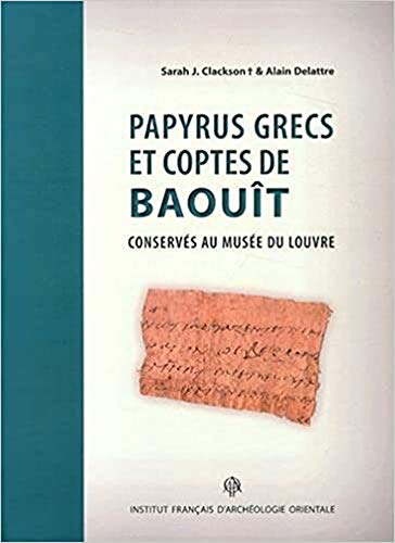 Papyrus Grecs Et Coptes De Baouit (Bibliotheque D'etude Copte, Band 22)