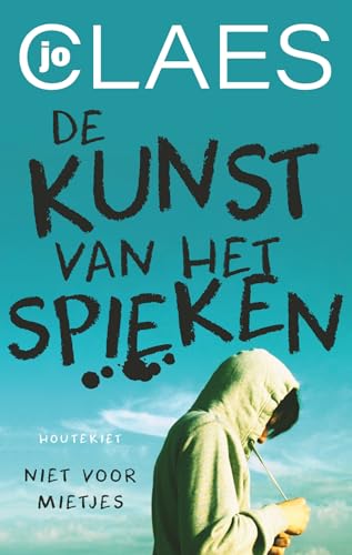 De kunst van het spieken (Niet voor mietjes, 4) von Houtekiet