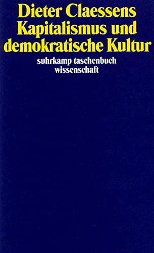 Kapitalismus und demokratische Kultur (suhrkamp taschenbuch wissenschaft) von Suhrkamp Verlag