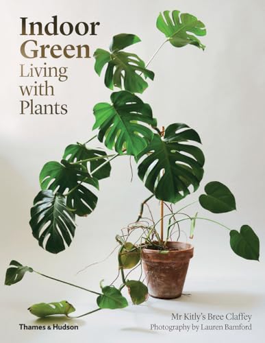 Indoor Green: Living With Plants von Thames & Hudson