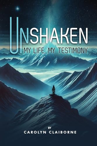 Unshaken My Life, My Testimony von The Book Publishing Pros