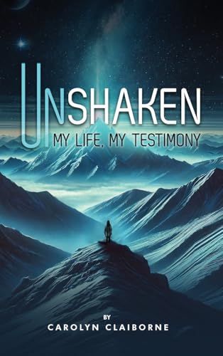Unshaken My Life, My Testimony Unshaken My Life, My Testimony von Book Publishing Pros