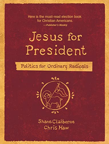 Jesus for President: Politics for Ordinary Radicals von HarperCollins