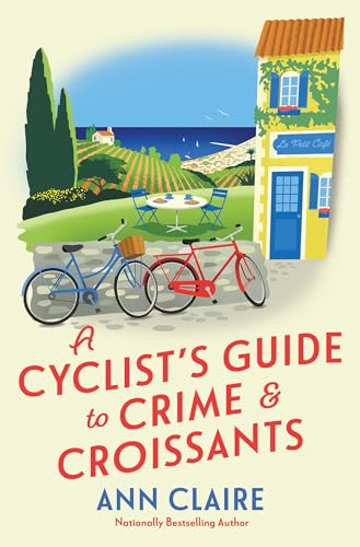A Cyclist's Guide to Crime & Croissants (A Cyclist's Guide Mystery) von Kensington Cozies
