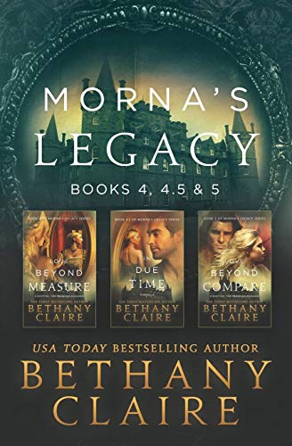Morna's Legacy: Books 4, 4.5, & 5: Scottish Time Travel Romances (Morna's Legacy Collections, Band 2)
