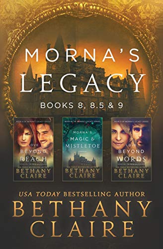 Morna's Legacy: Books 8, 8.5 & 9: Scottish Time Travel Romances (Morna's Legacy Collections, Band 4)