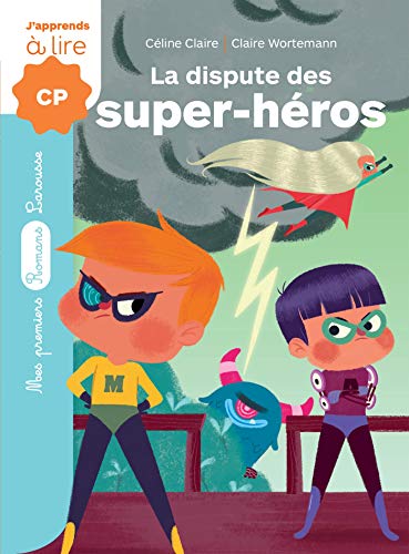 La dispute des super-heros (J'apprends a lire CP)