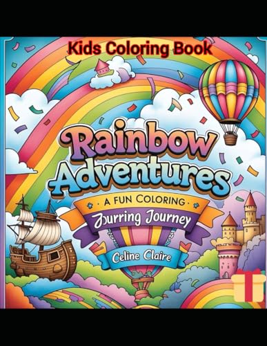Rainbow Adventures: A Fun Coloring Journey: A Kids Coloring Book Rainbow Adventures: A Fun Coloring Journey: A Kids Coloring Book von Independently published